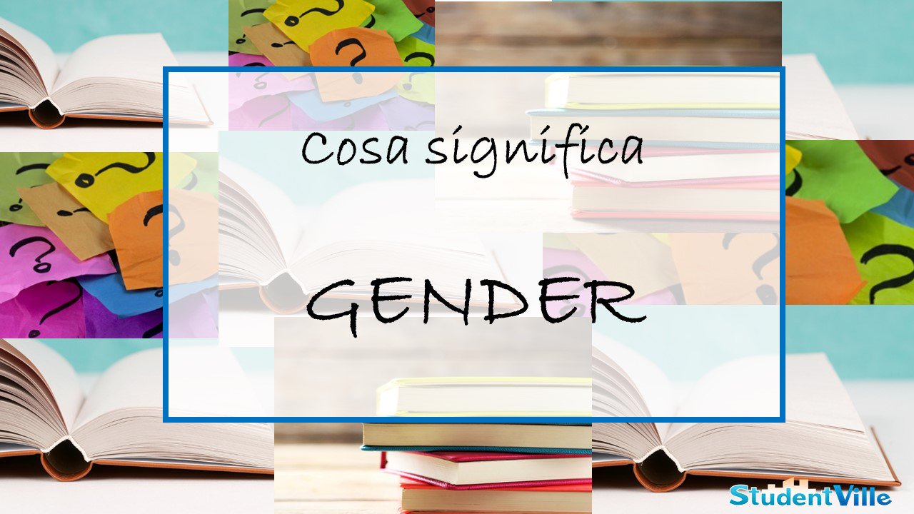 Gender: significato, uso e traduzione