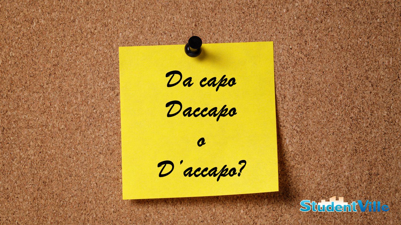 Daccapo, da capo o d'accapo: come si scrive?