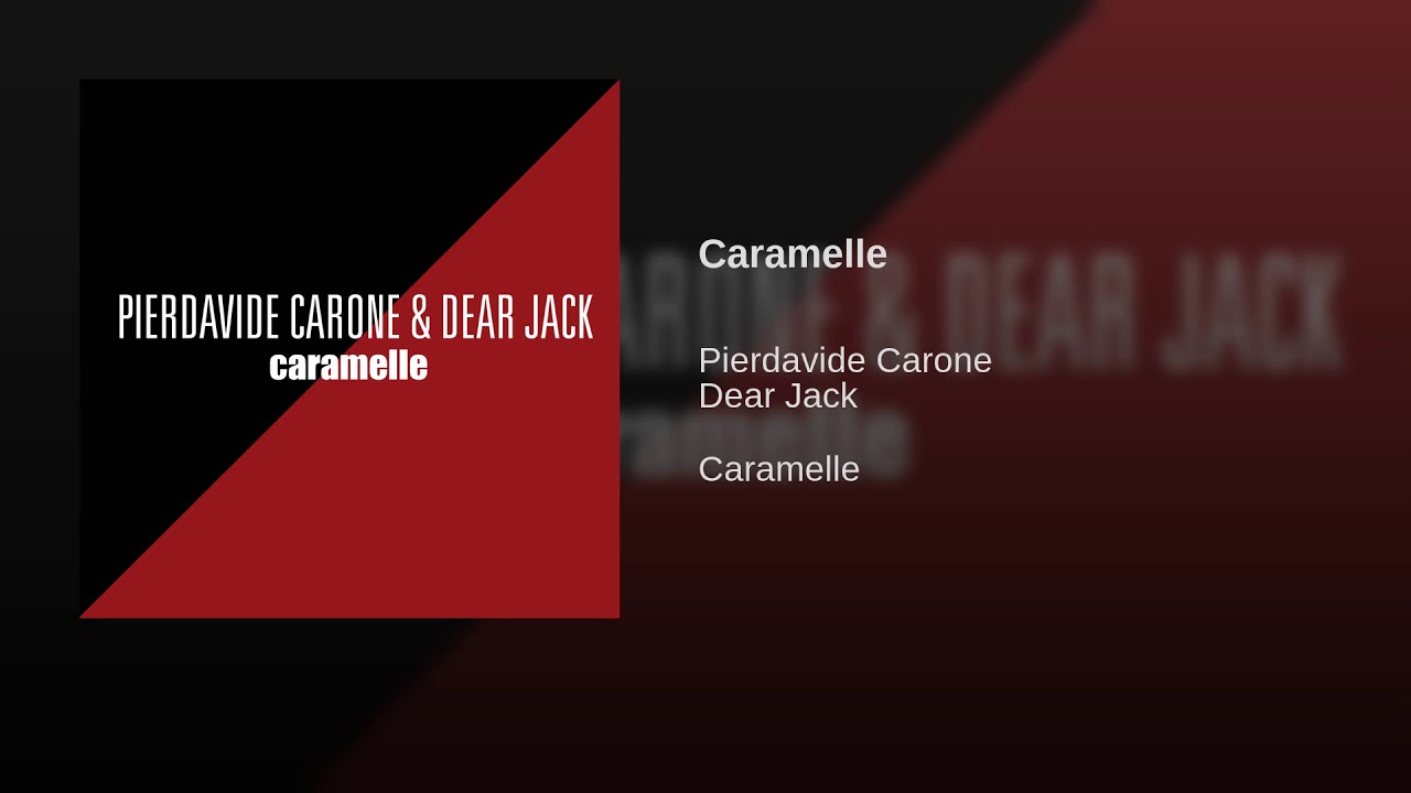 "Caramelle" di Pierdavide Carone e Dear Jack: testo, audio, significato