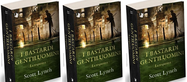 Scott Lynch, Locke Lamora: i Bastardi Gentiluomini tornano per Mondadori