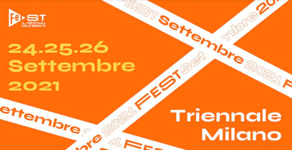 FeST - Il Festival delle Serie Tv 2021: date, biglietti e programma